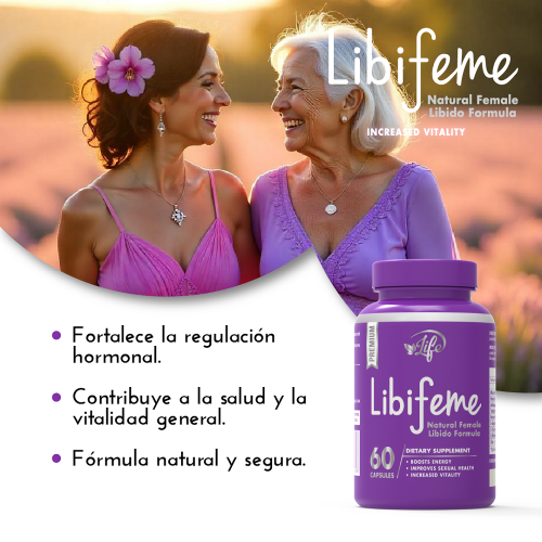 Libifeme, para potenciar tu energía, mejorar tu salud sexual y elevar tu vitalidad