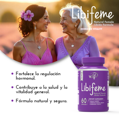 Libifeme, para potenciar tu energía, mejorar tu salud sexual y elevar tu vitalidad